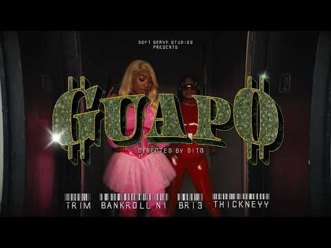 Trim - GUAPO Feat. Bankroll Ni, Bri3, Thickney (Official Music Video)
