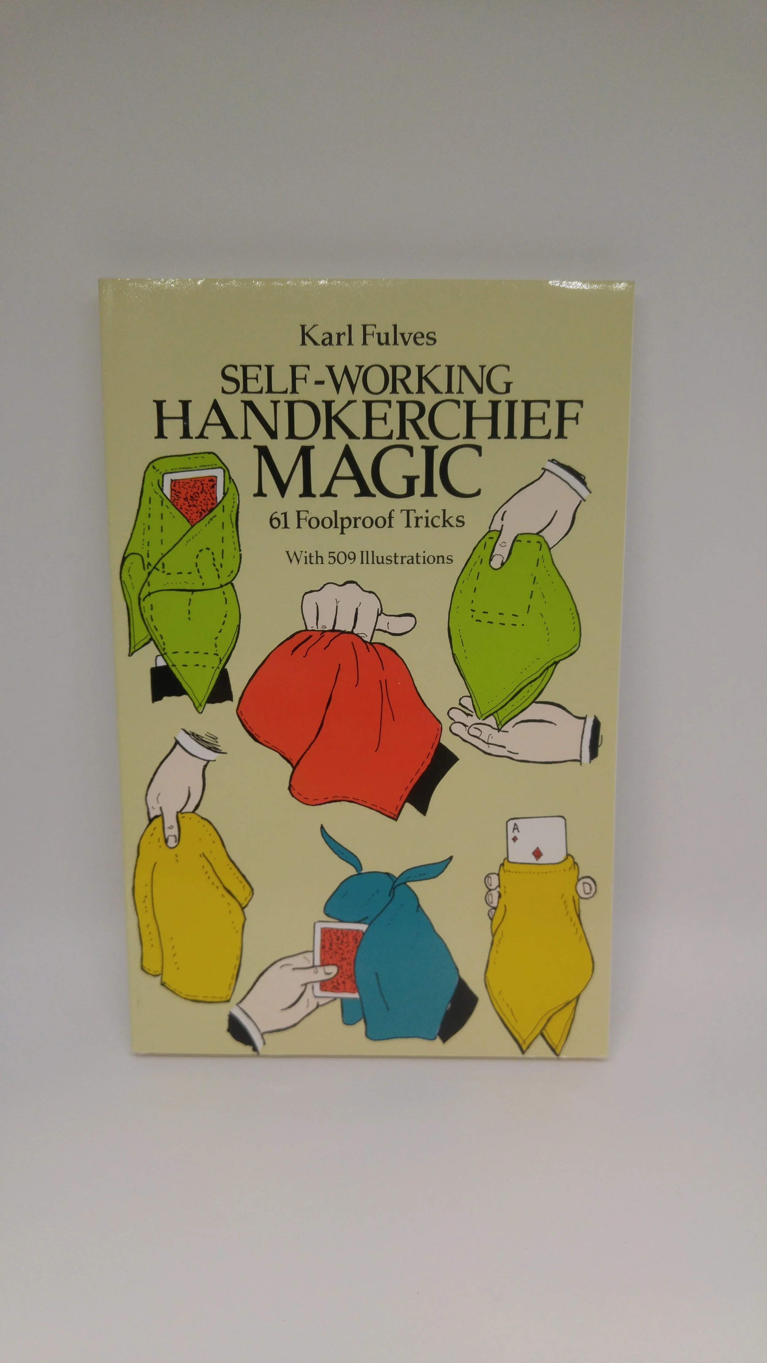 Self Working Handkerchief Magic by Karl Fulves