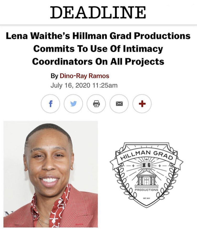  You can  read  about Lena’s production company, Hillman Grad, and their move to make intimacy coordinators standard on their sets. Mia’s intimacy coordination training group, Centaury Co., seeks to train intimacy coordinators currently underrepresen