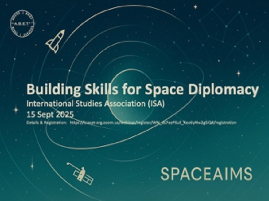 Professional Development Course (Convened by the International Studies Association - ISA): Building Skills for Space Diplomacy