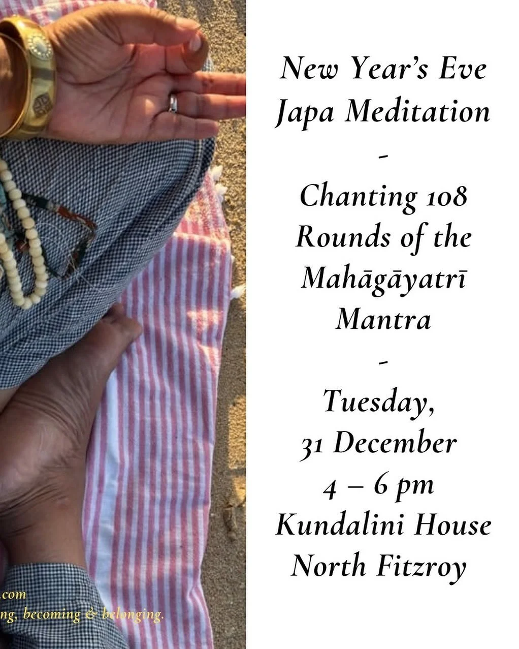 As one year closes and another begins, we gather in stillness, devotion, and sound.

Together we&rsquo;ll chant 108 rounds of the Mahāgāyatrī mantra, invoking light, wisdom, and renewal for the year ahead.

This sacred mantra is a prayer to the divin