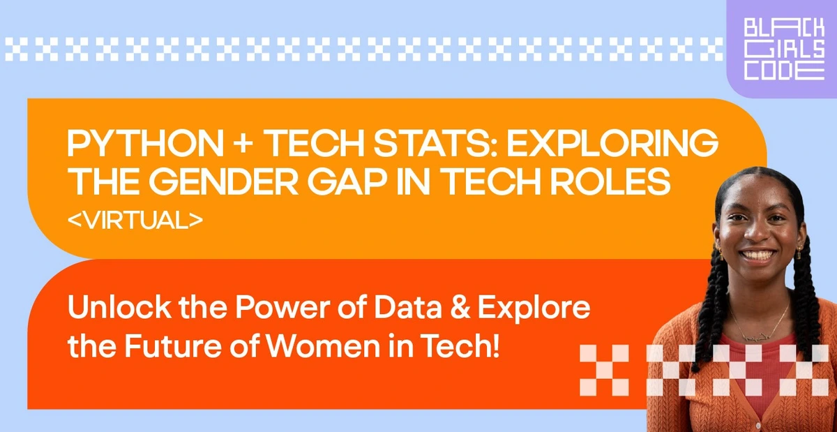 Black Girls Code Workshop - Python + Tech Stats