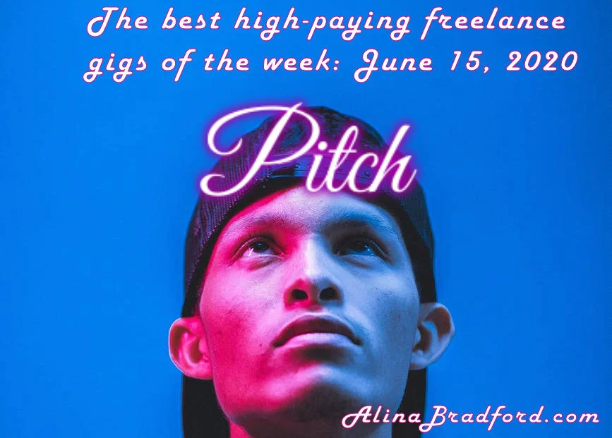 The best high-paying freelance gigs of the week: June 15, 2020