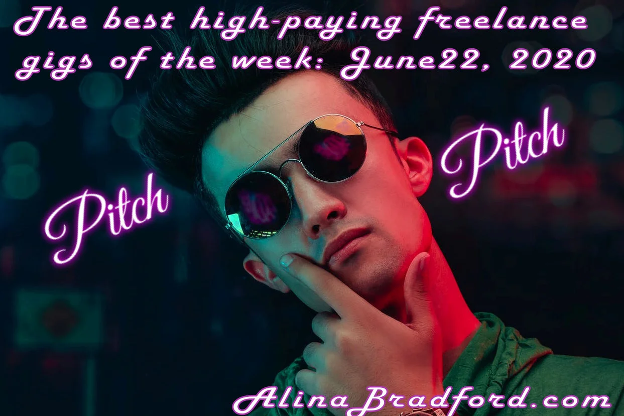 The best high-paying freelance gigs of the week: June 22, 2020