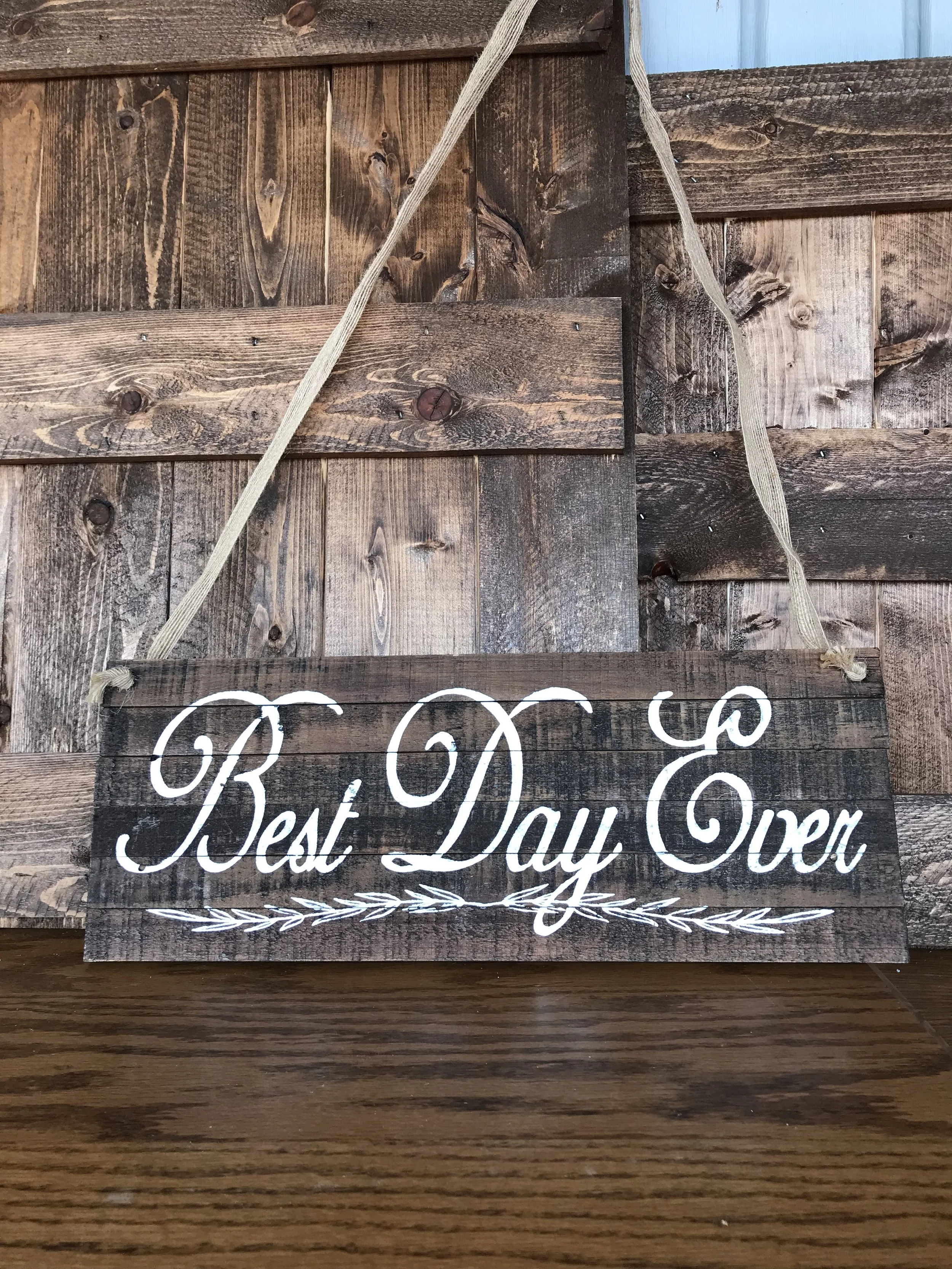 Best Day Ever Sign