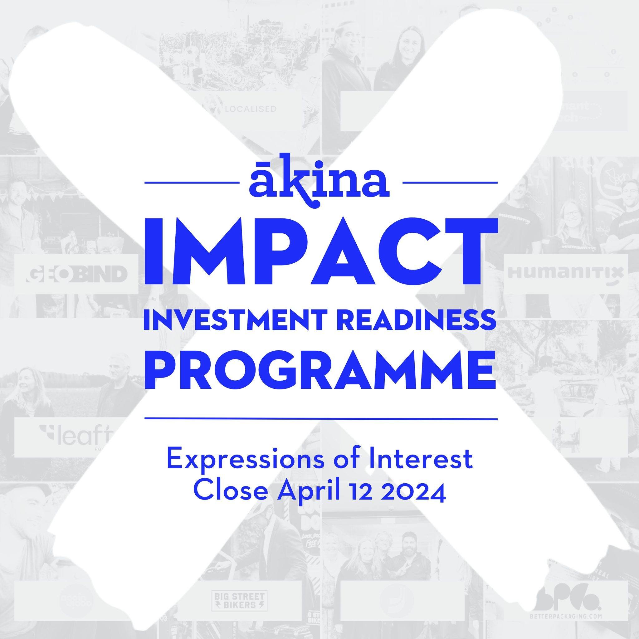 📥 Expressions of Interest for the 2023/24 Ākina Impact Investment Readiness Programme (IIRP) close on April 12, 2024.

📈 $93.0m of impact investment has been raised by programme recipients since 2017. That's an 84.9x return on investment which cont