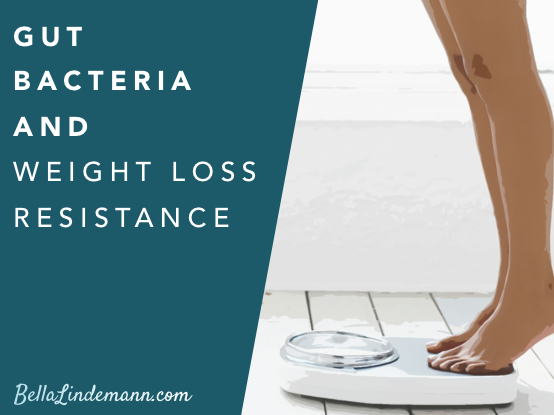 Gut Bacteria and Weight Loss Resistance.png