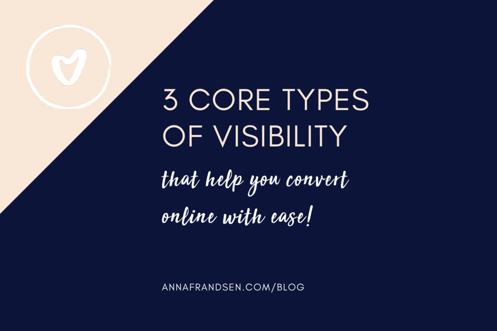 3 core types of visibility that help you convert online with ease!