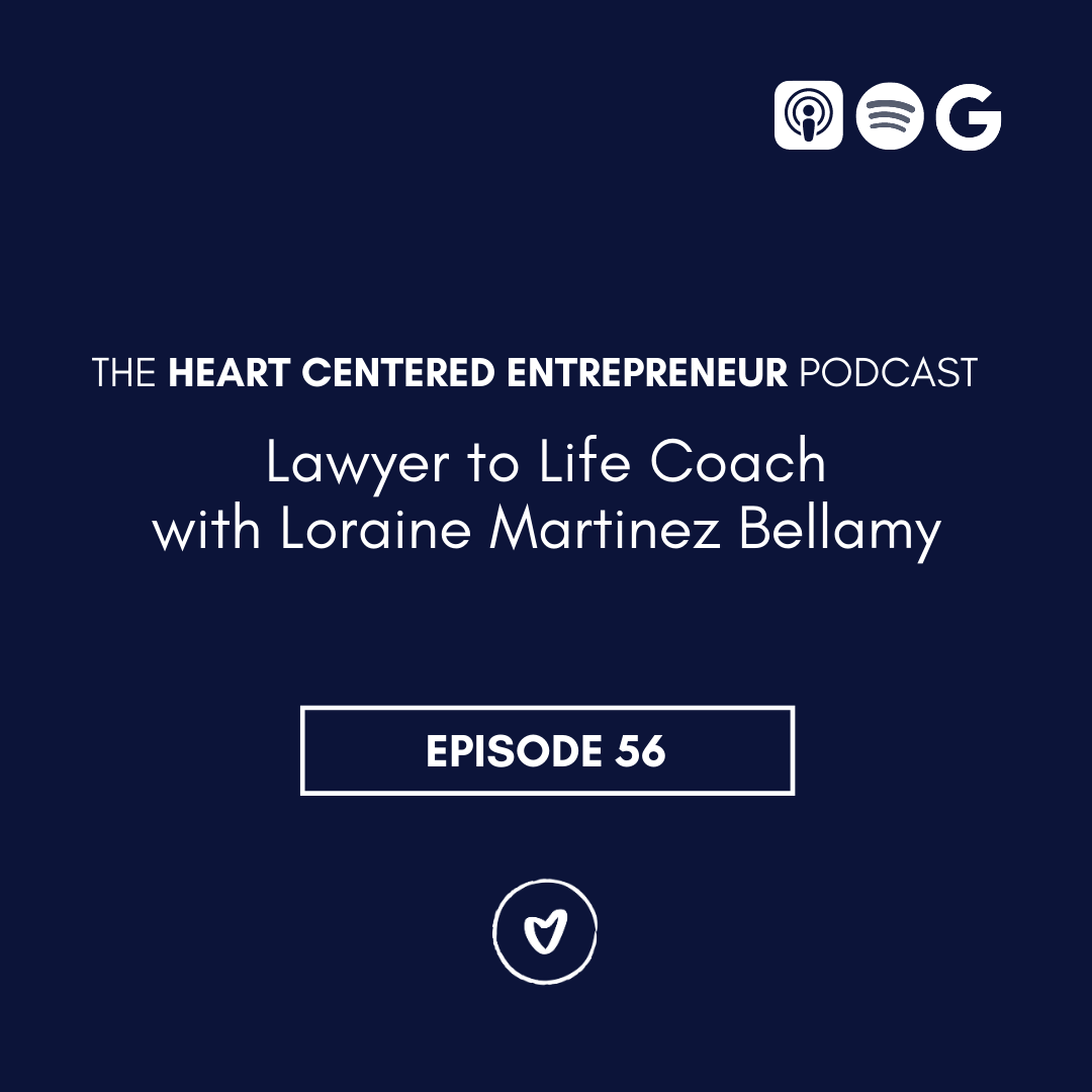 Lawyer to Life Coach with Loraine Martinez Bellamy