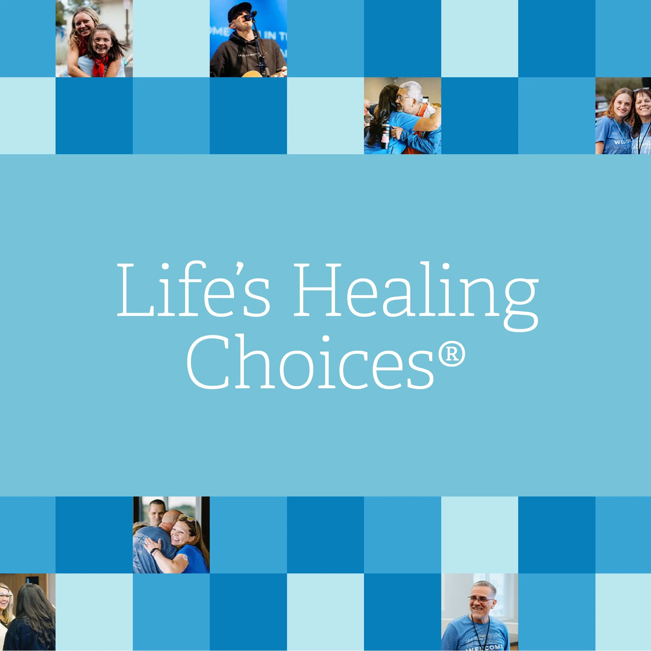Life's Healing Choices: Reality, Hope, and Commitment
