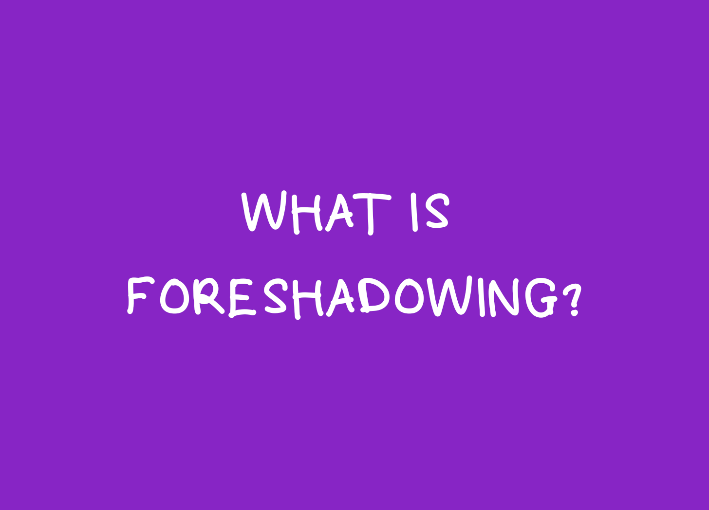 What is foreshadowing? — Simon Hawkins