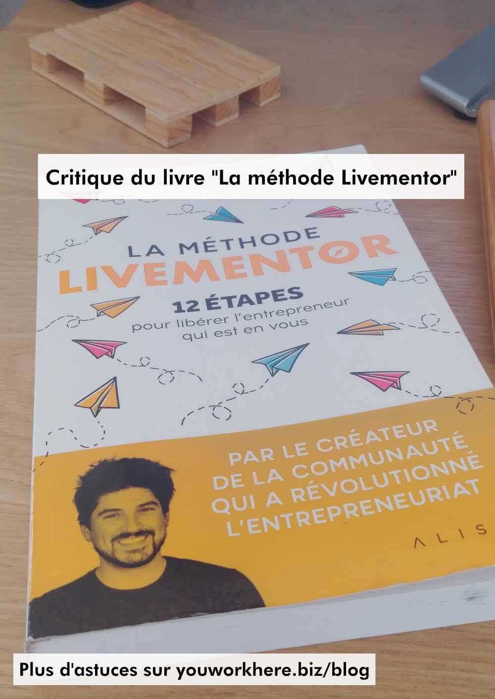 Critique du livre La méthode livementor — You Work Here