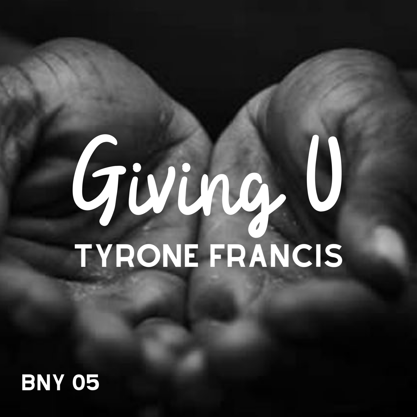 BNY05: Givin U / Tyrone Francis (WAV)