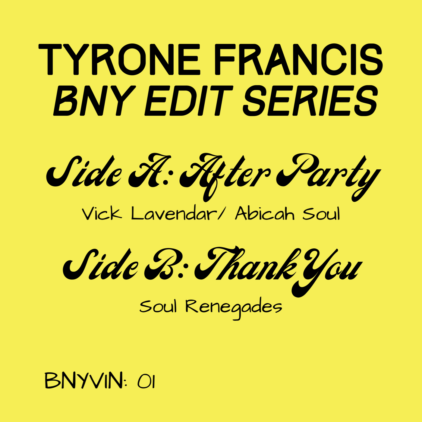 BNYVIN01: Tyrone Francis BNY Edit Series