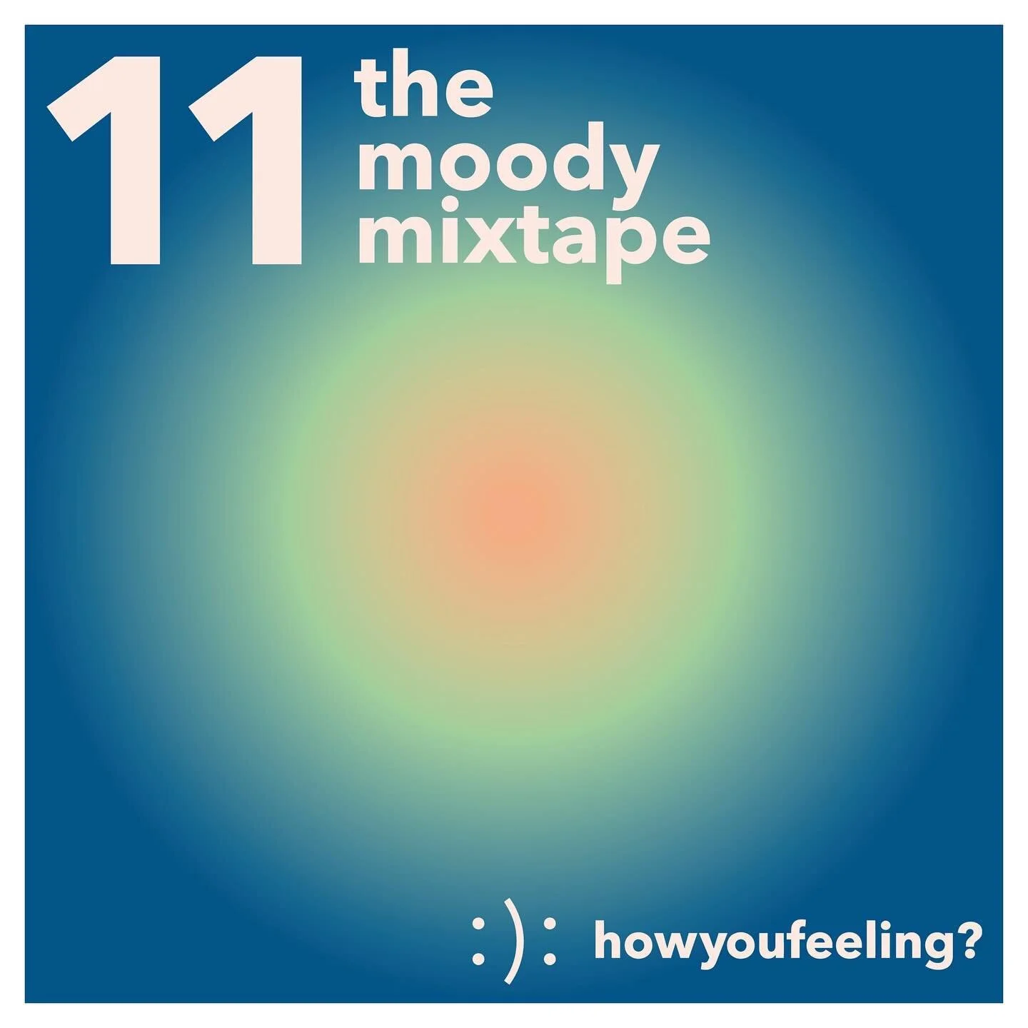 The Moody Mixtape #11 🫐

Cool and Mellowy for a cozy weather. If you&rsquo;re reading this I love you :) keep vibing.

Get the link through our story highlights!
Available now on #Spotify &amp; #AppleMusic