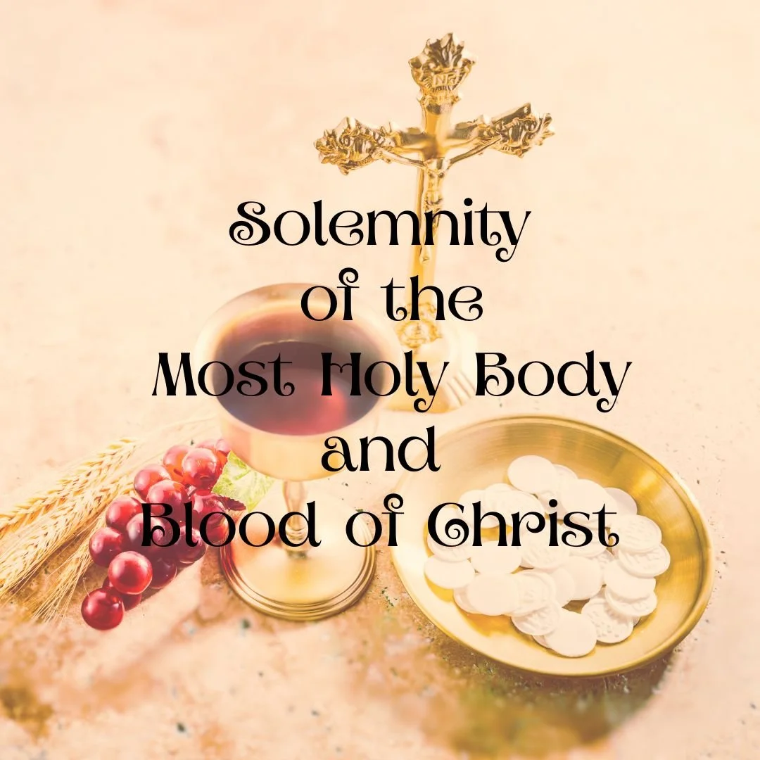 Solemnity of the Most Holy Body and Blood of Christ (June 7, 2026)