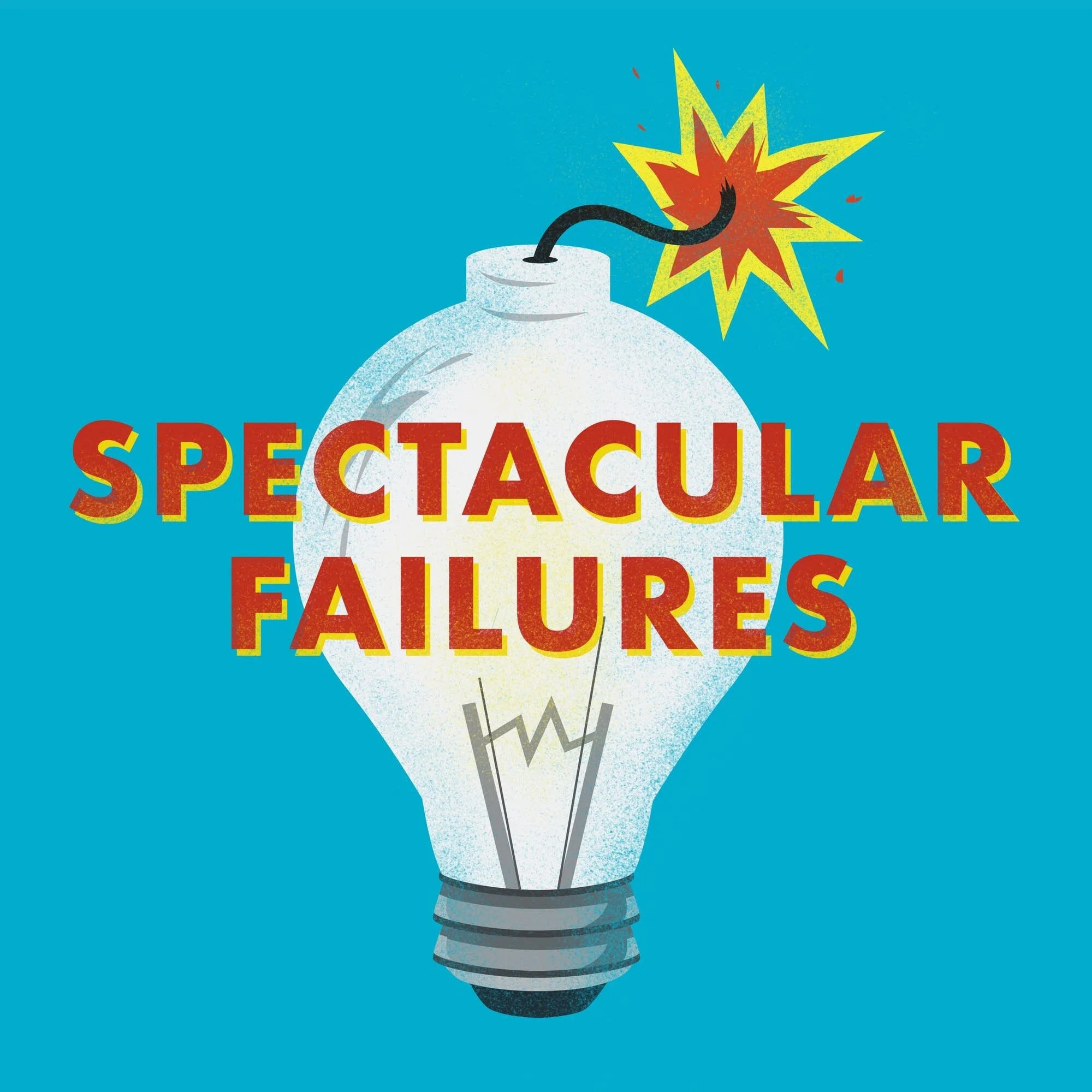 Listen | Spectacular Failures