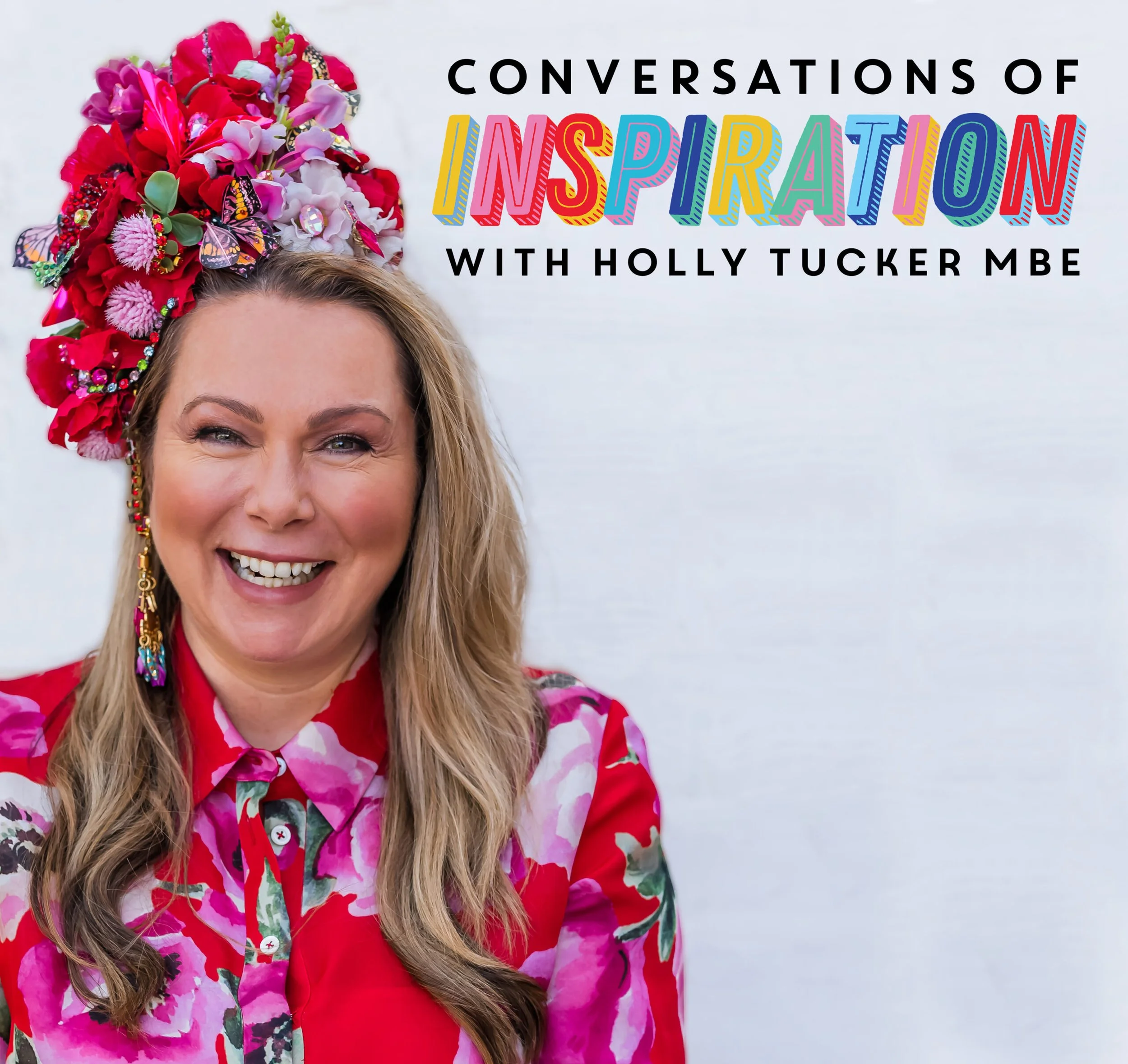 Conversations of Inspiration with Holly Tucker MBE | The art of using business to change lives with Becky Sharaidah founder of Arthouse Unlimited