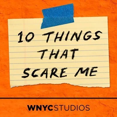 Listen | 10 Things That Scare Me
