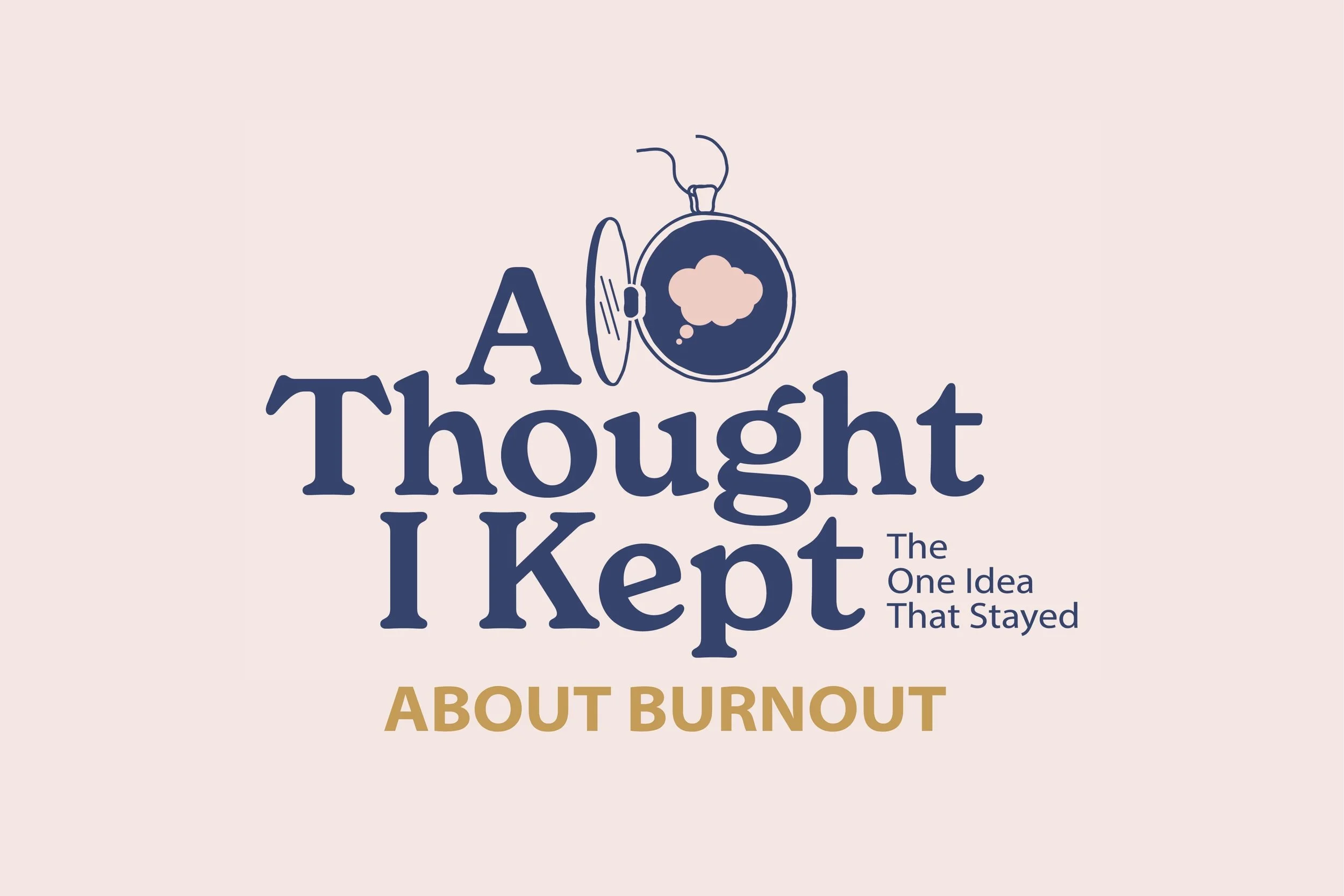 Thoughts Kept… About Burnout