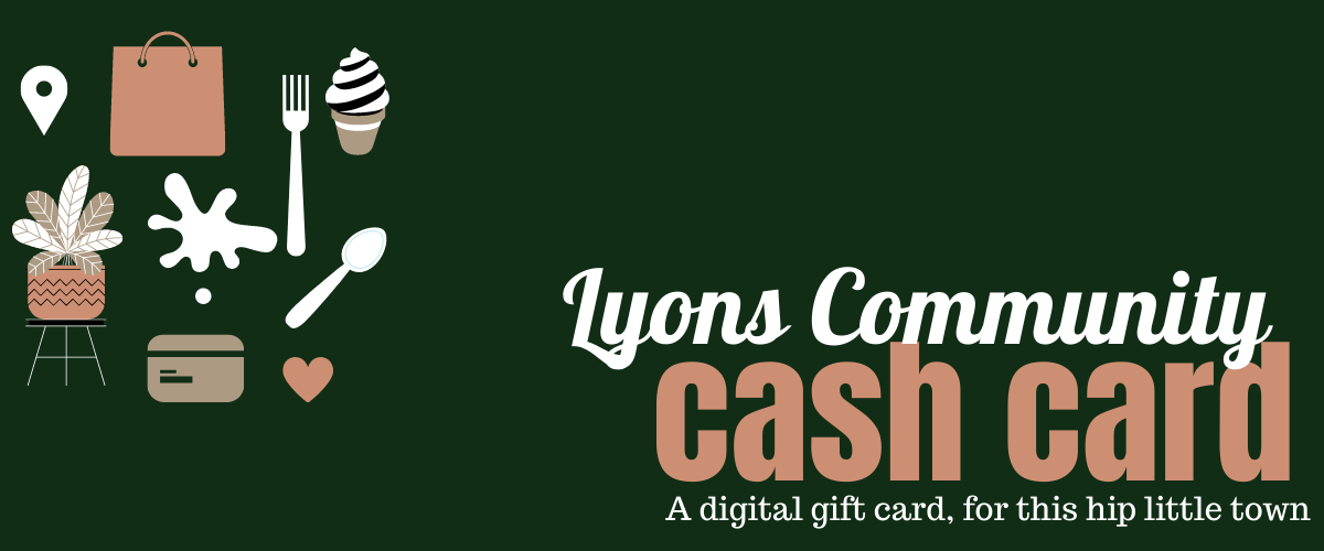 Lyons Community Cash! — Lyons Chamber of Commerce