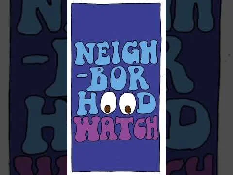 Neighborhood Watch - Ep. 4