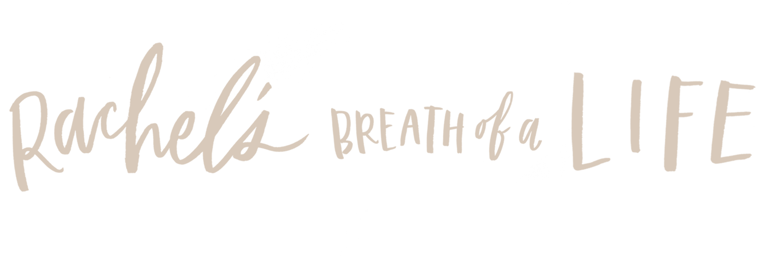 rachel&#39;s breath of a life