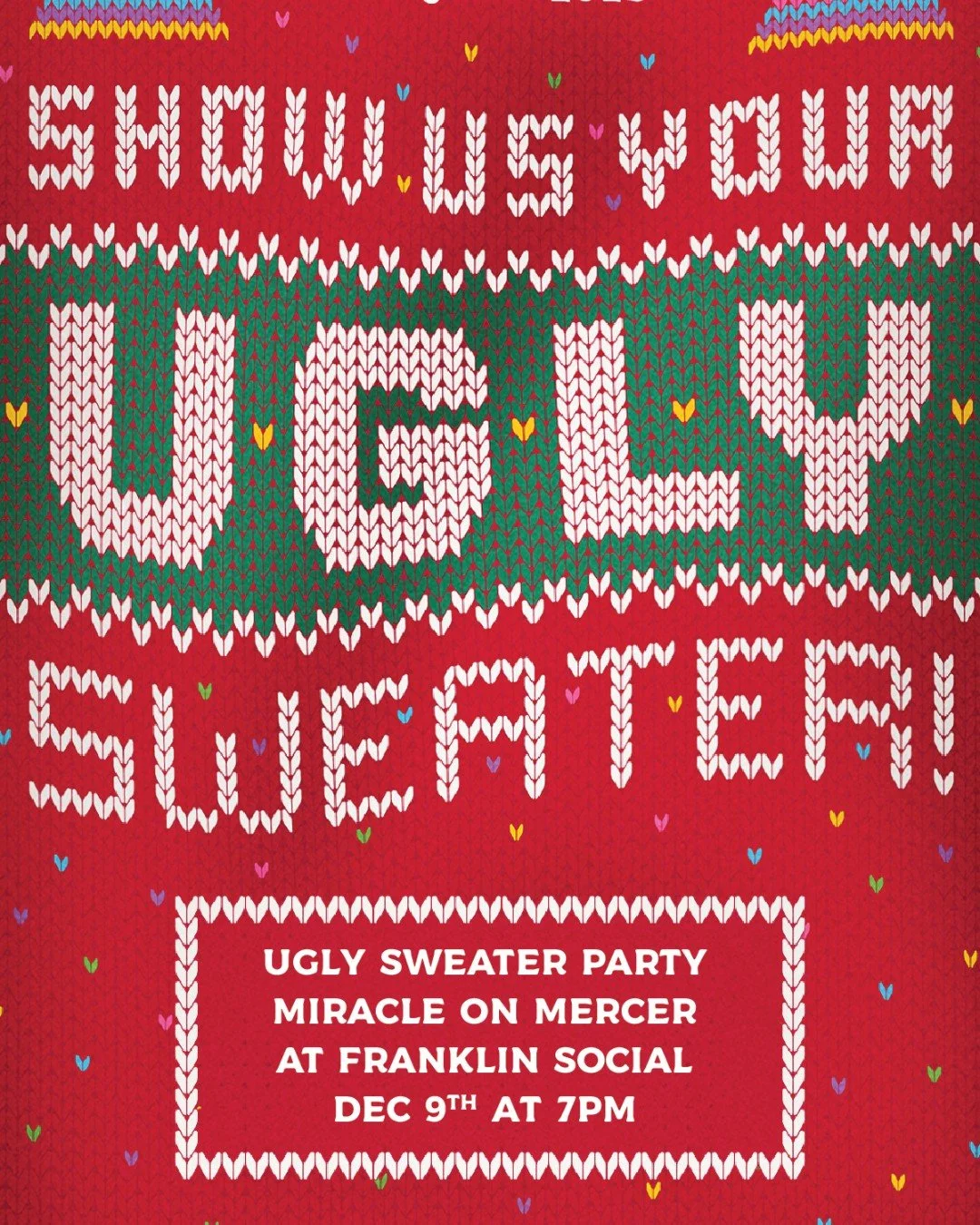 Get those ugly sweaters ready&hellip; it&rsquo;s happening!
The World&rsquo;s Largest Ugly Sweater Party returns December 9th at 7PM, and we want to see you in your most over-the-top, fabulously tacky holiday fit.

Bring your crew, bring the laughs, 