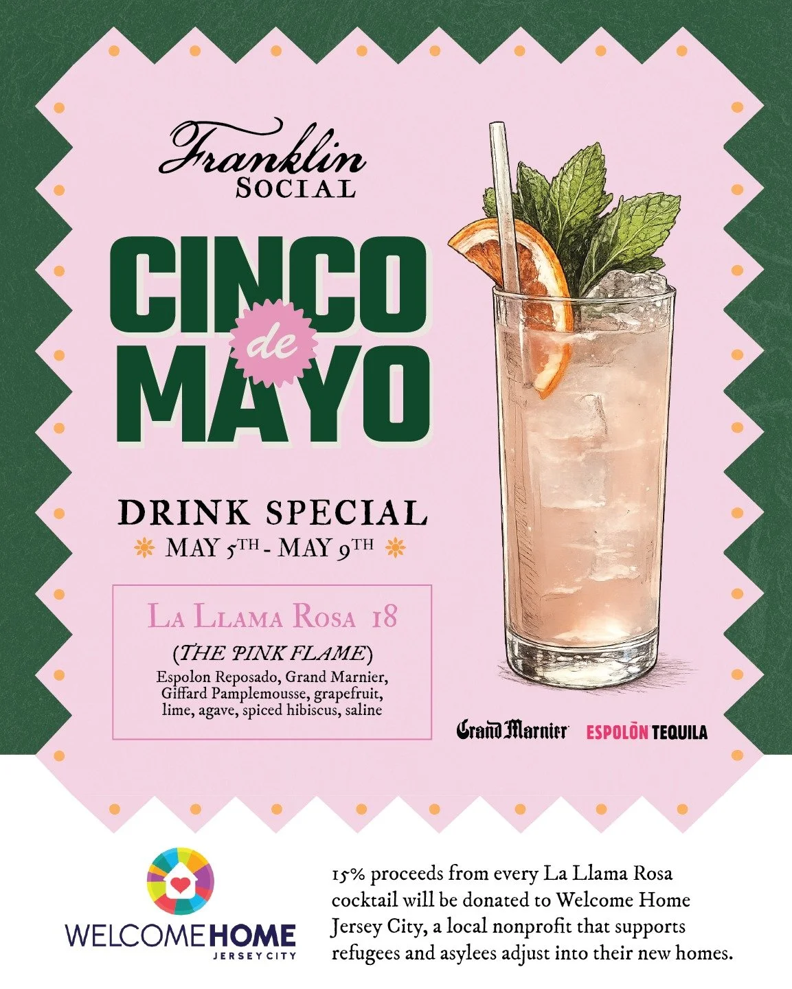 Celebrate Cinco de Mayo at Franklin Social with our featured cocktail, La Llama Rosa (The Pink Flame).

From May 5th&ndash;9th, we&rsquo;re proud to partner with Welcome Home Jersey City&mdash;donating 15% of every La Llama Rosa sold to support their