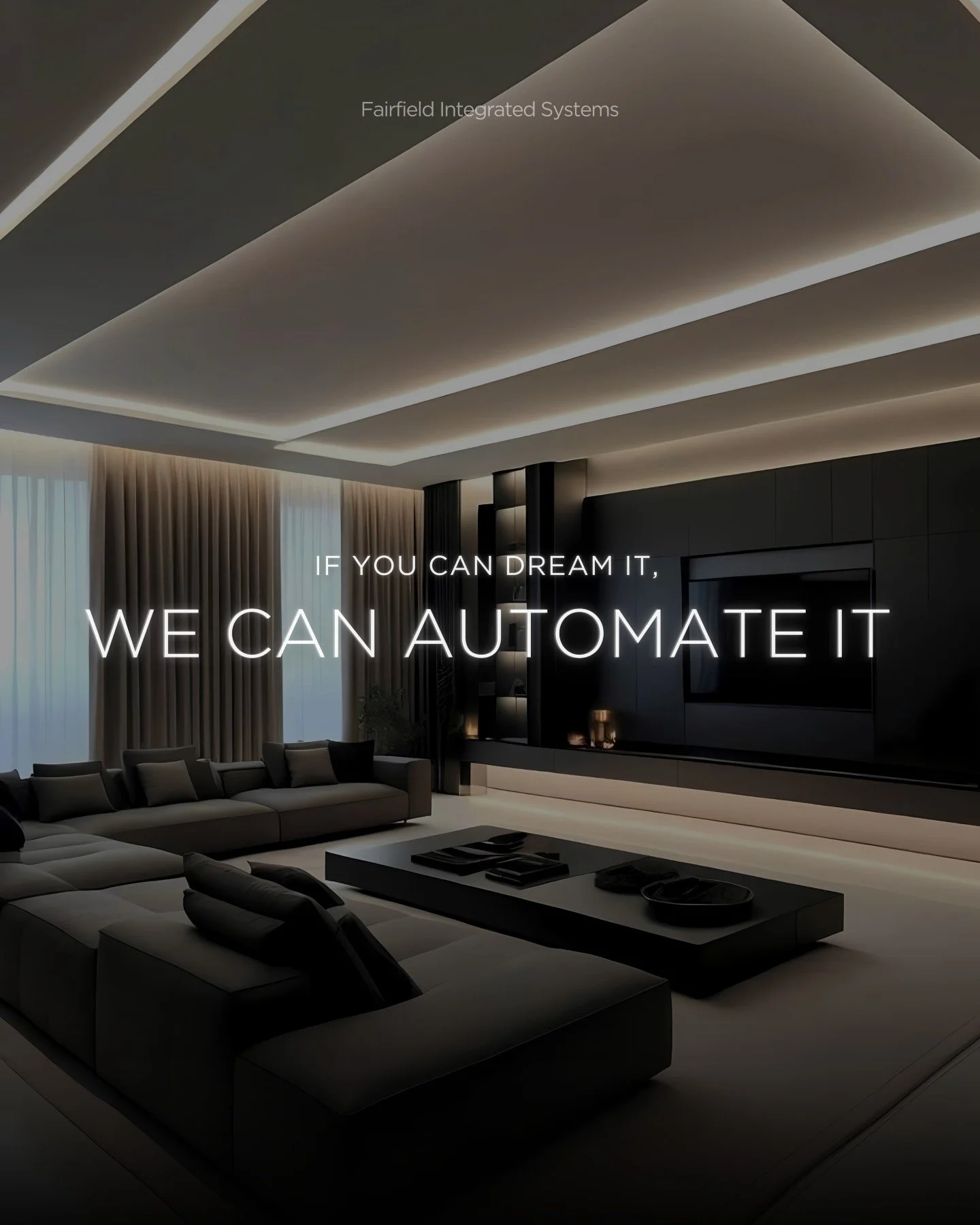 Turn Your Vision Into Reality
Smart living is more than convenience. At Fairfield Integrated Systems, we design fully customized solutions that match your lifestyle. From lighting and climate to audio and voice control, every detail is built around