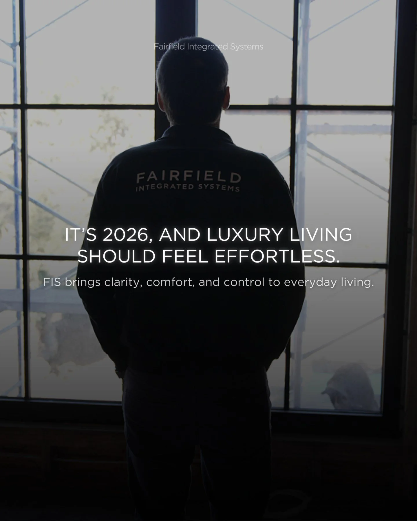 Start 2026 in effortless luxury. Here's why...

A new year is the perfect time to upgrade your home. FIS transforms everyday routines into seamless experiences with smart lighting, climate, and security systems designed around your lifestyle. Make th