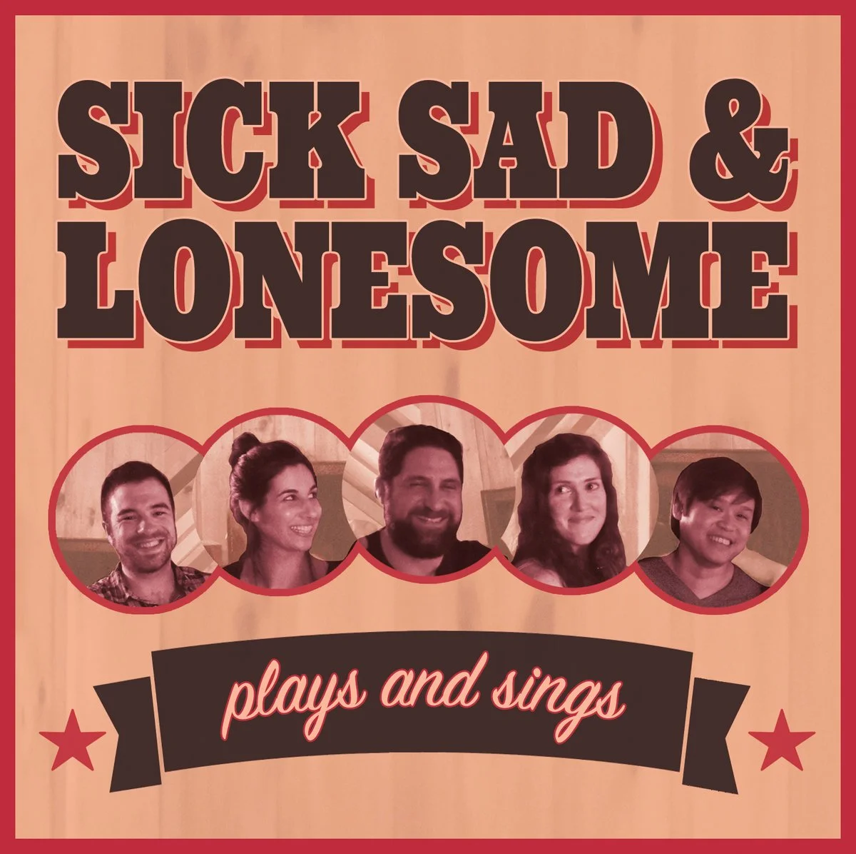 Sick Sad & Lonesome - Plays and Sings (Physical CD)