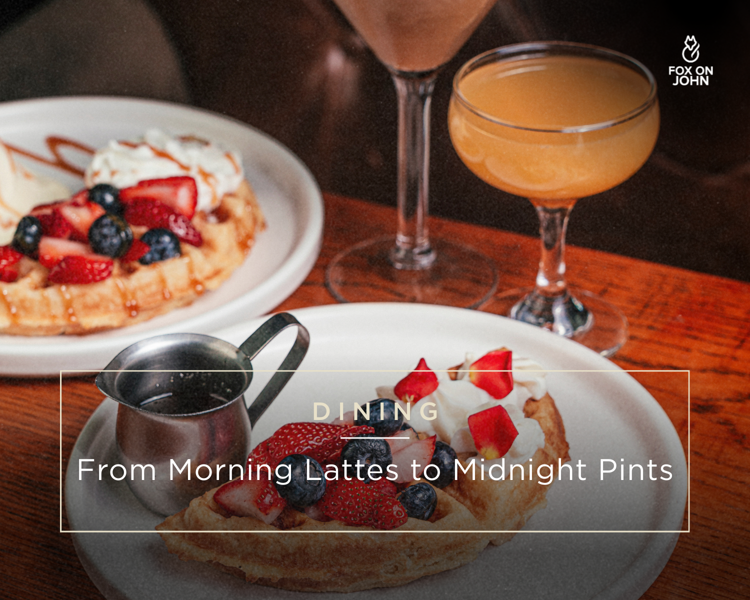 From Morning Lattes to Midnight Pints: A Day at Fox on John