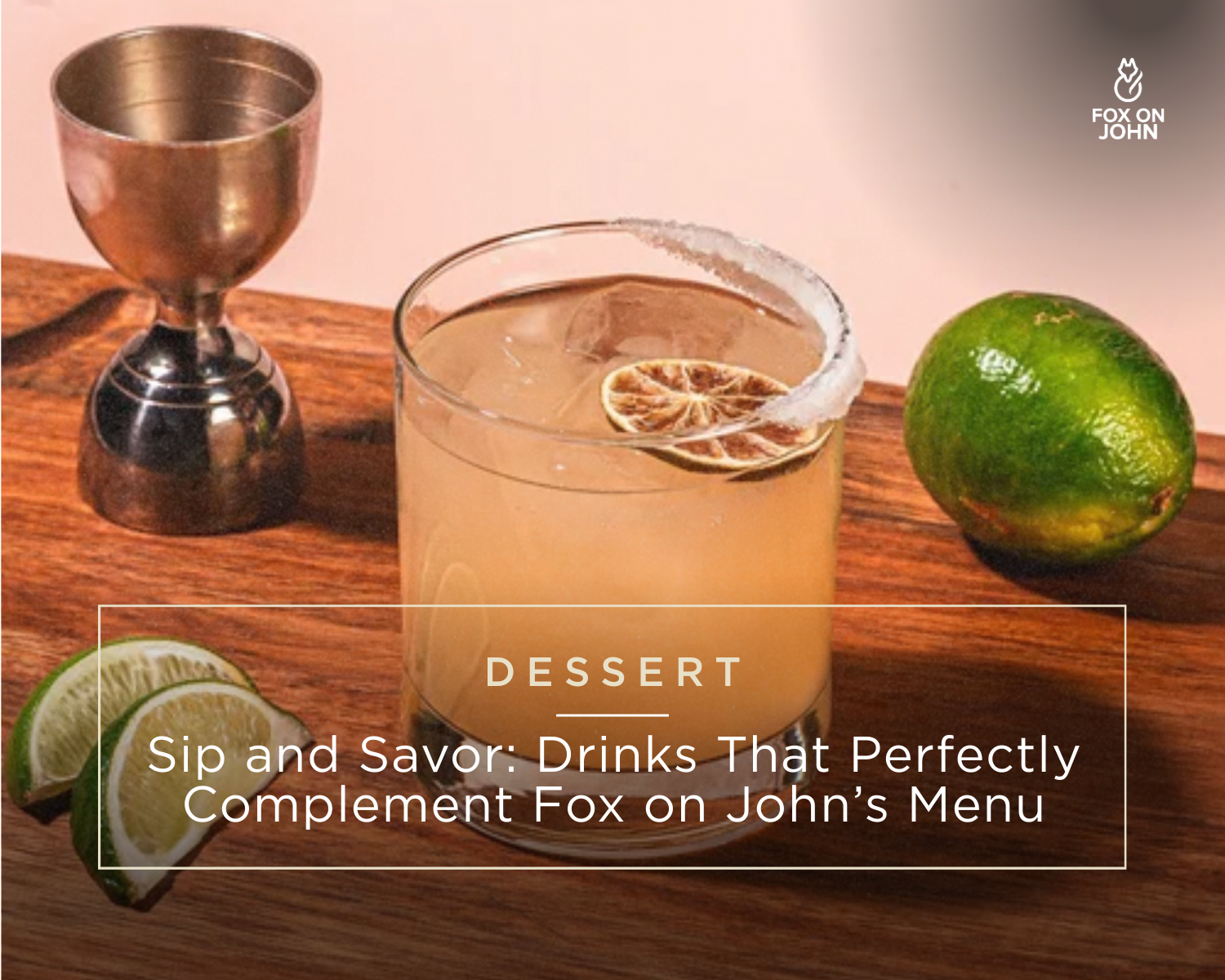 Sip and Savor: Drinks That Perfectly Complement Fox on John’s Menu