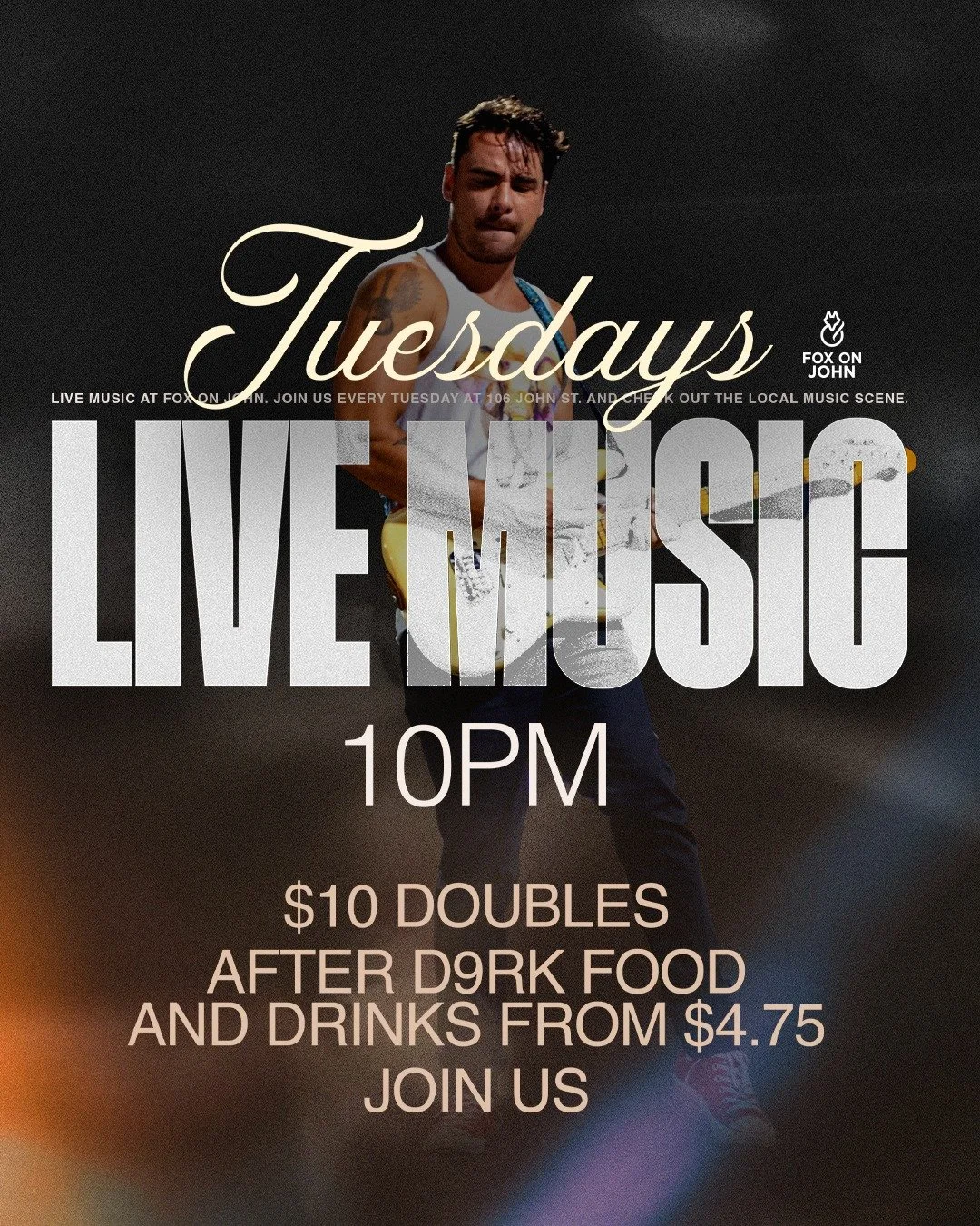 🎶 LIVE MUSIC NIGHTS AT FOX ON JOHN 🎶
Kick off your night at 10 PM with live sounds by @Jukebox.Jordo and enjoy $10 doubles all night long.

🌙 AFTER D9RK | 9 PM til late
Late-night bites, drink deals, and city-famous vibes that keep the party going