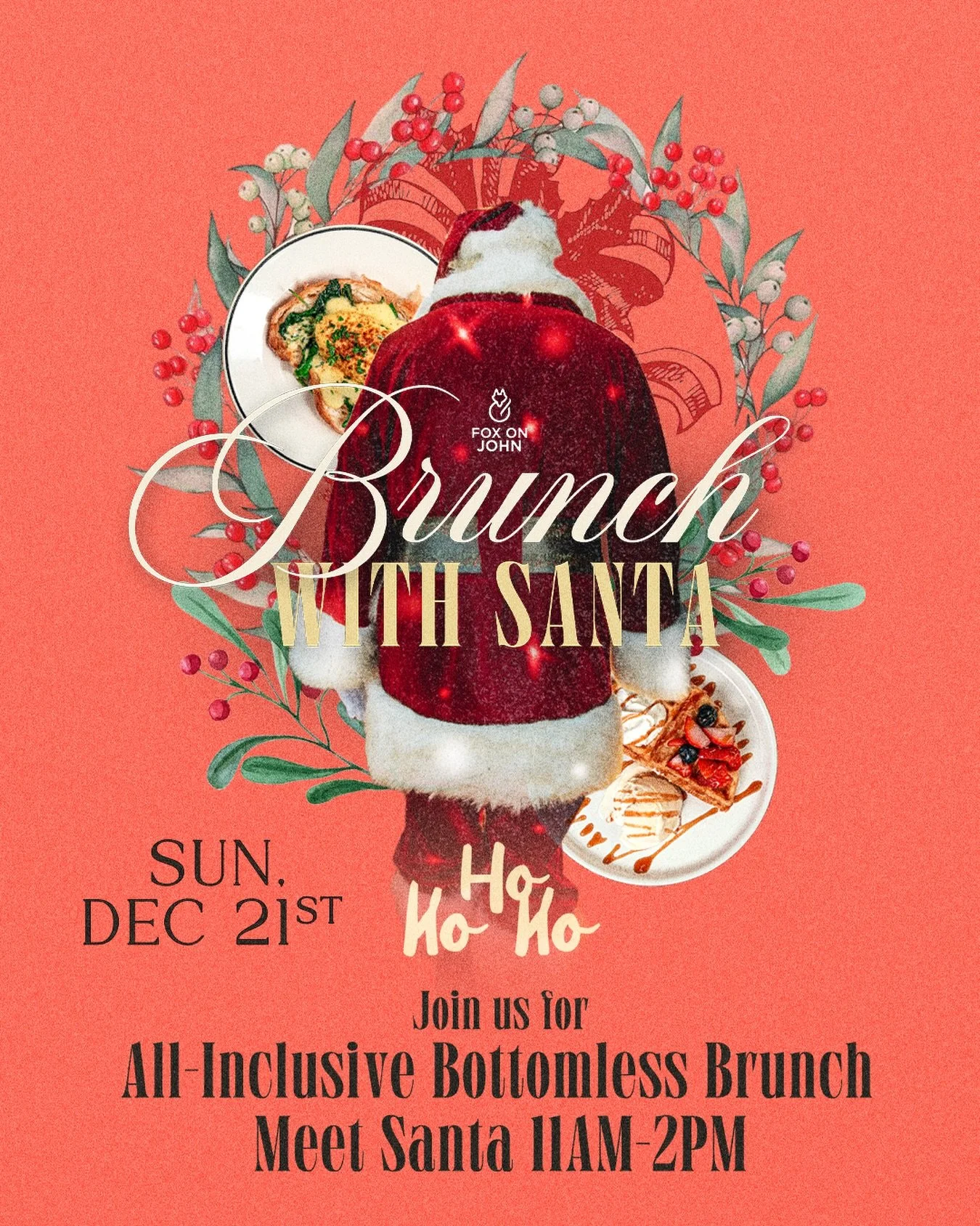 🎅🥂 BRUNCH WITH SANTA AT FOX ON JOHN 🥂🎅

Santa&rsquo;s stopping by Fox on John and you&rsquo;re invited! Join us Sunday, December 21 from 11 AM &ndash; 2 PM for a festive brunch filled with holiday vibes, photos with Santa, and our signature brunc