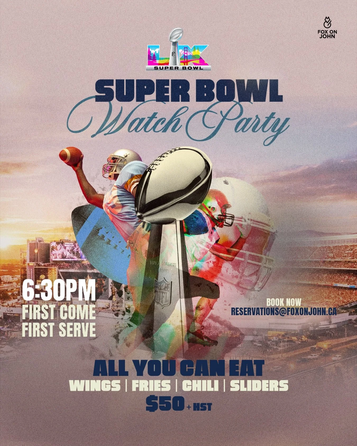 🏈 SUPER BOWL LX WATCH PARTY AT FOX ON JOHN 🏈

Watch the biggest game of the year on our big screen with unbeatable game-day energy.

🕕 SEATING BEGINS AT 6:00 PM
🏈 KICKOFF AT 6:30 PM

🔥 BOTTOMLESS GAME DAY MENU
Enjoy bottomless wings, chilli, fri