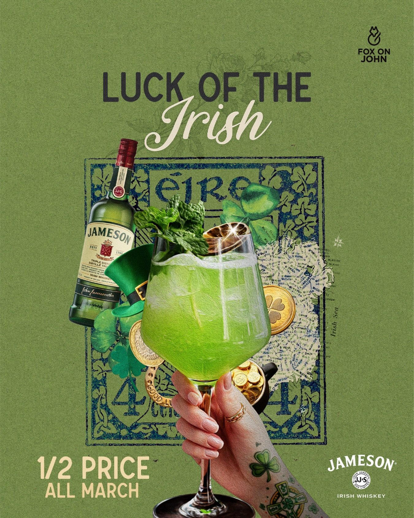 🍀 LIMITED EDITION MARCH COCKTAIL 🍀

HALF-PRICE LUCK OF THE IRISH
Now just $10 (Reg. $20)

Made with Jameson Irish Whiskey + Pineapple Juice + Gooseberry Syrup + Lime Juice

Smooth Irish whiskey meets tropical citrus for the perfect March sip.

Avai