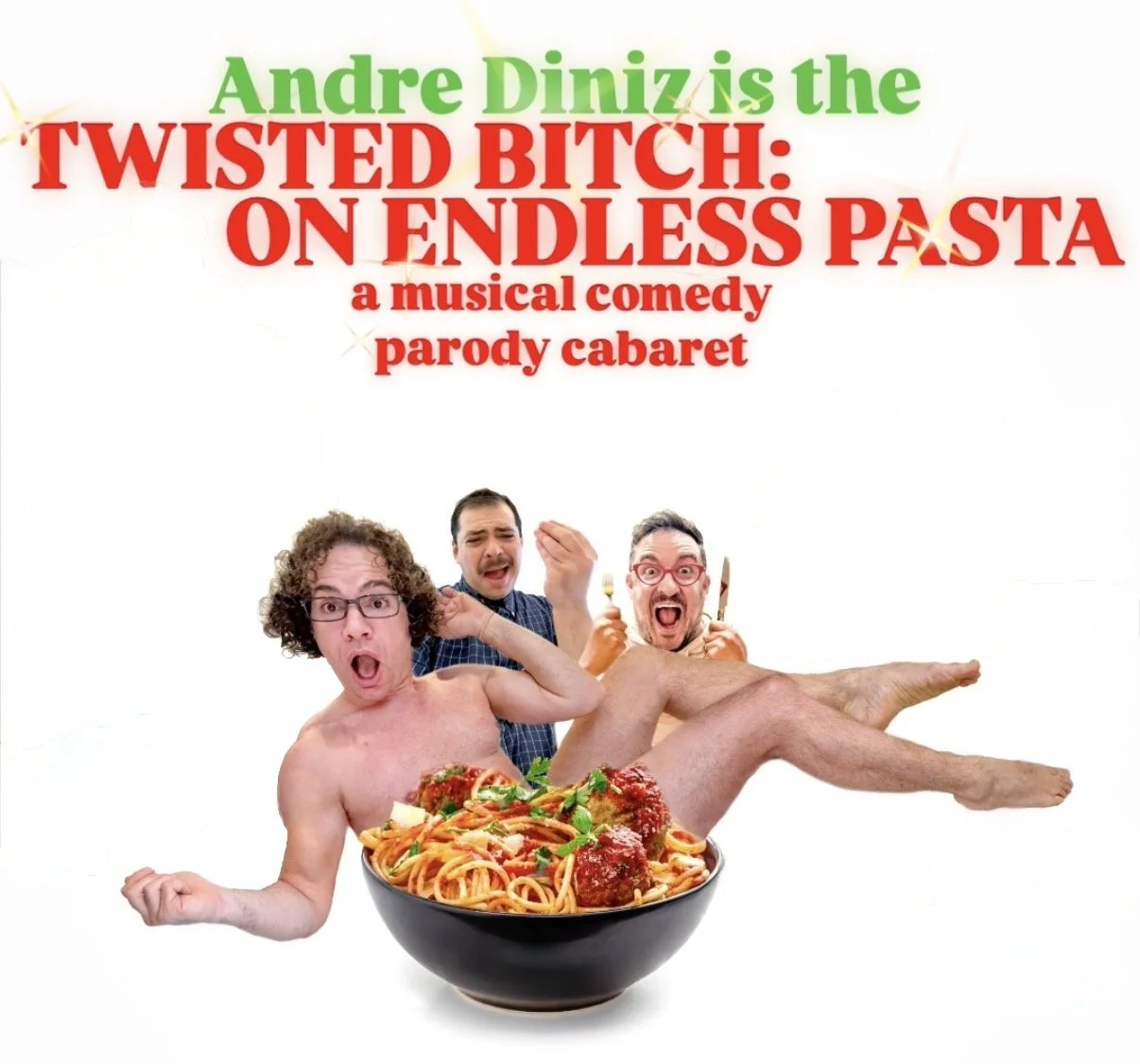 CABARET — "TWISTED BITCH: ON ENDLESS PASTA"