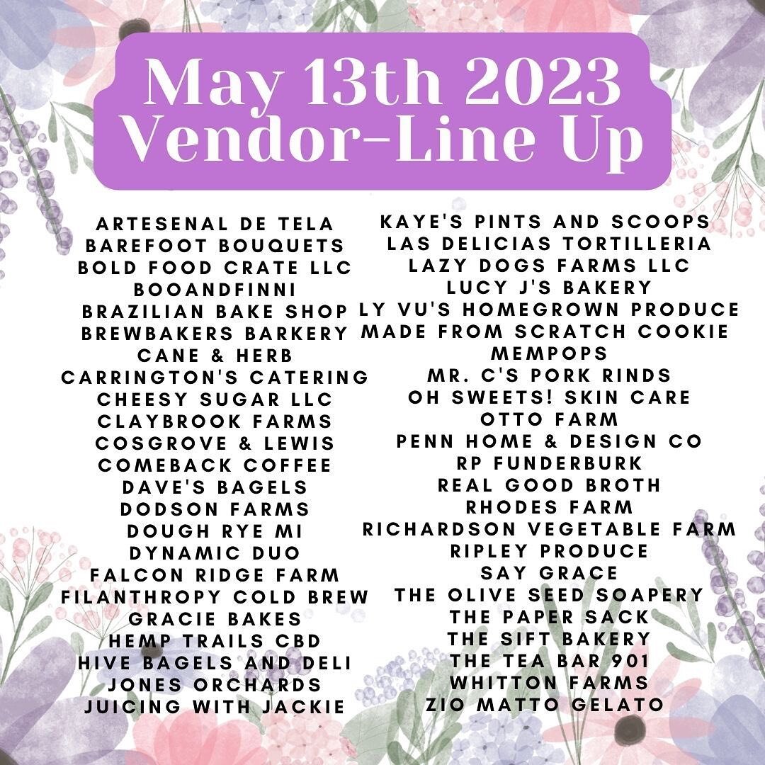 Check out our May 13th vendor line up! Come shop for mom and see all the wonderful new produce and flowers coming in! 💐 🍓🥬

#shoplocal #farmersmarket #memphis #memphisfarmersmarket