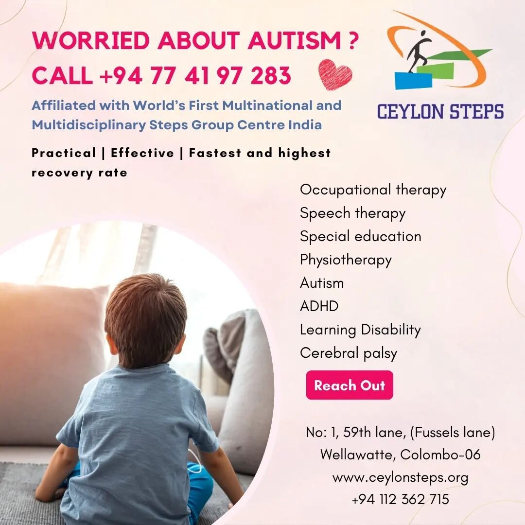 Ceylon Steps Rehabilitation Centre.
#occupationaltherapy 
#psychology 
#autism 
#adhd 
#cerebralpalsy 
#learningdisabilities 
#specialeducation 
#speechtherapy 
#colombo