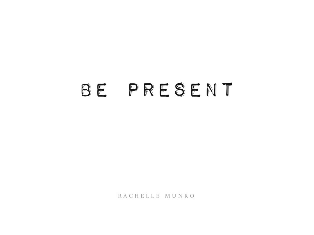 Be+Present+Image+RM+Quote+.jpg