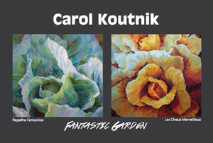 Carol Koutnik: Fantastic Garden