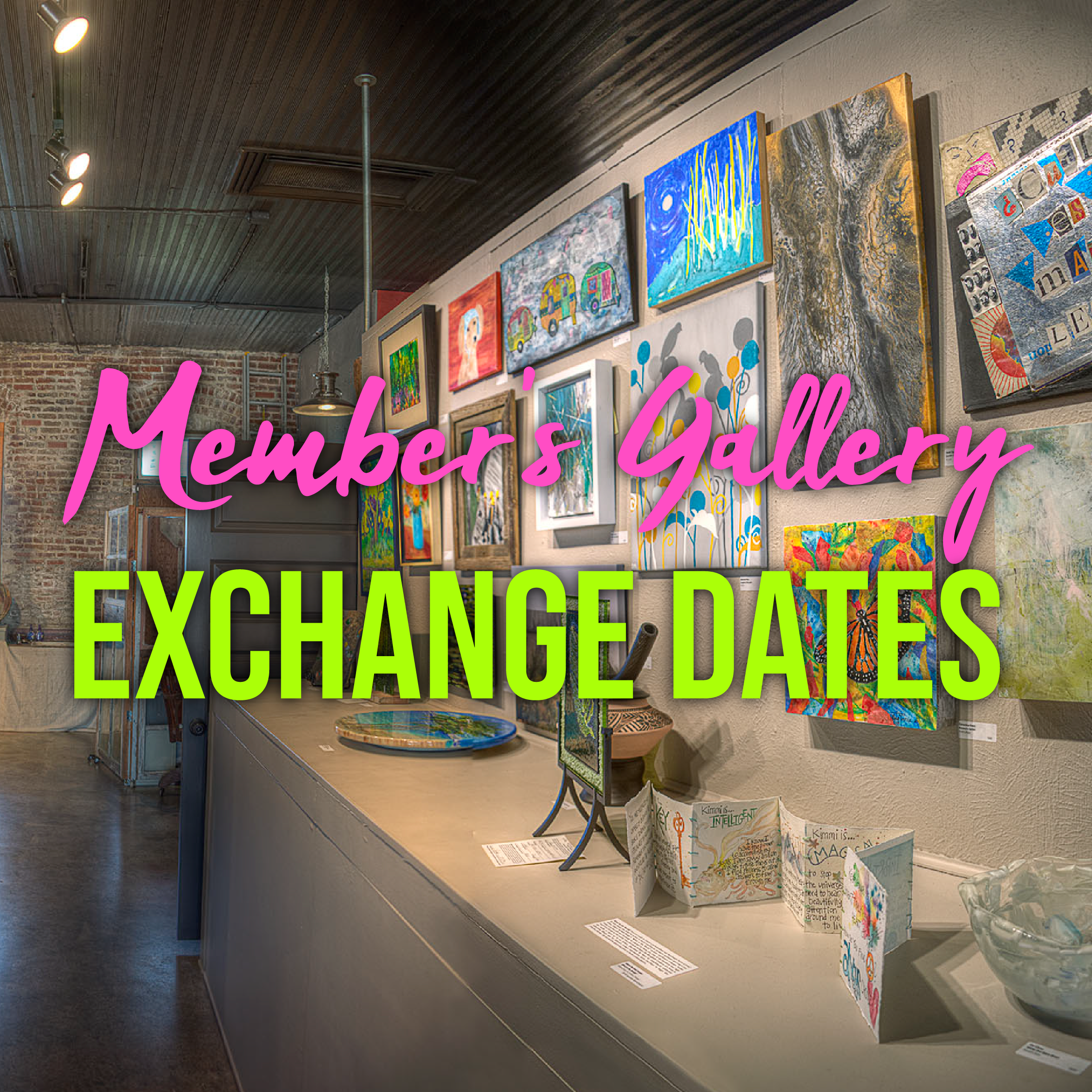 PICK UP for Members Gallery
