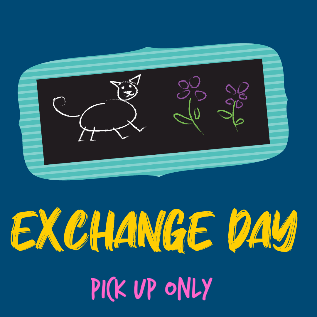 Exchange Day - PICKUP ONLY