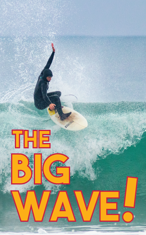 The Big Wave!