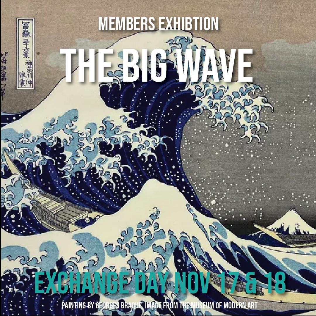 Pickup/Drop Off Annual All Members Exhibition