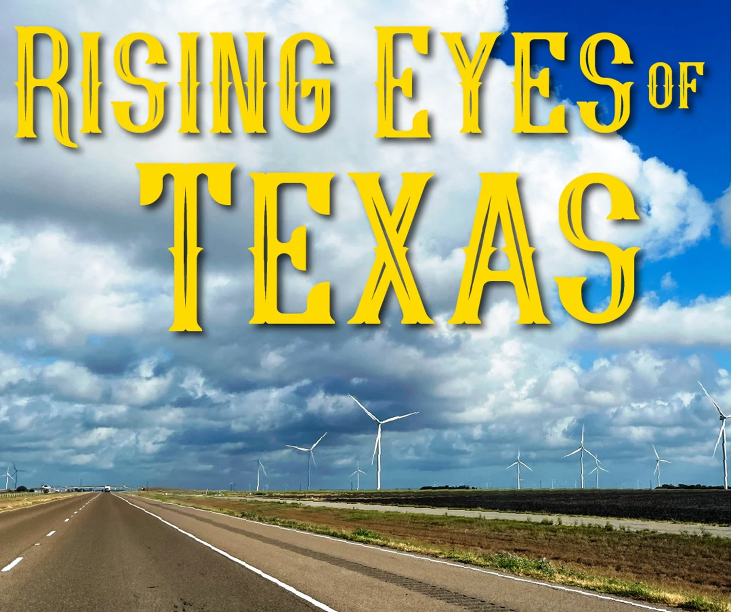RISING EYES OF TEXAS EXHIBIT TO FEATURE COLLEGIATE ARTISTS FROM ACROSS TEXAS