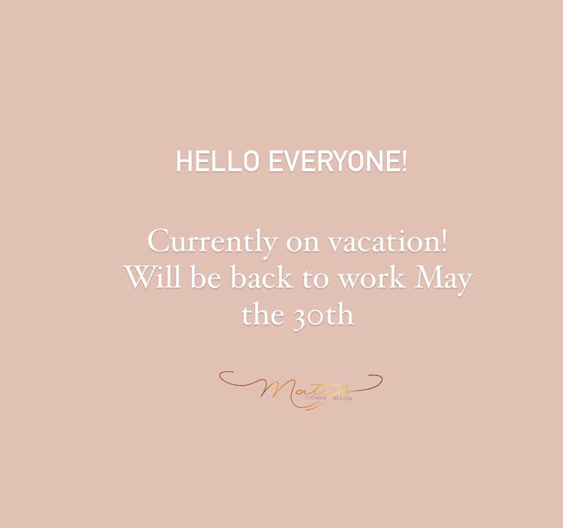 Hi guys! Thank you so so much for the continuing business. I am officially on vacation and will be back to work May the 30th! See you then! #mattysdesign