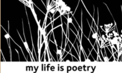 My Life is Poetry reading
